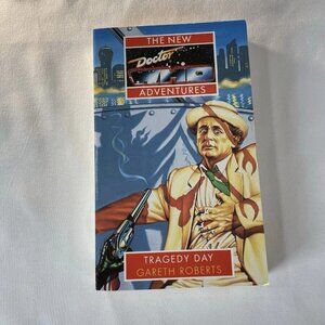 Doctor Who: Tragedy Day - Gareth Roberts - Virgin New Adventures #24